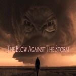 The Blow Against The Storm