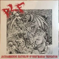 Jackhammering Deathblow of Nightmarish Trepidation