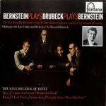 Bernstein Plays Brubeck Plays Bernstein