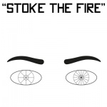  Stoke The Fire