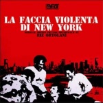 La Faccia Violenta Di New York (One Way)