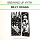 Brewing Up With Billy Bragg