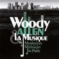 Woody Allen & La Musique (De Manhattan À Midnight In Paris)