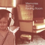 Memories From A Fading Room