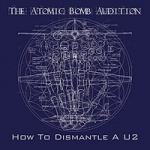 How to Dismantle a U2