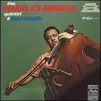 The Charles Mingus Quintet & Max Roach