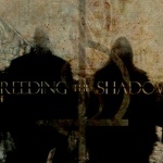 Breeding the Shadows