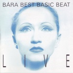 Bára Best Basic Beat Live