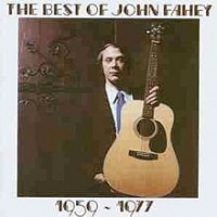 The Best of John Fahey 1959–1977