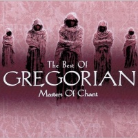 The Best Of Gregorian Masters Of Chant