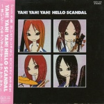 Yah! Yah! Yah! Hello Scandal 