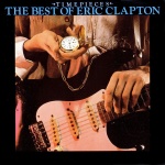 Time Pieces - The Best Of Eric Clapton