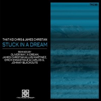 Stuck In a Dream (Remixes)