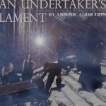 An Undertaker's Lament: Dedicated from the Living to the Dead