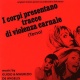 I Corpi Presentano Tracce Di Violenza Carnale  (Torso)