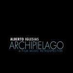 Archipiélago: A Film Music Retrospective