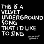 This Is A Velvet Underground Song...