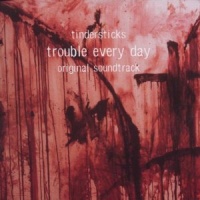 Trouble Every Day (soundtrack)