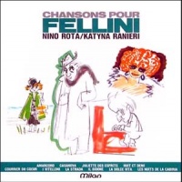 Concerto Per Fellini (Chansons Pour Fellini)