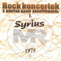 Rock Koncertek A Magyar Rádió Archivumából I Syrius, 1975