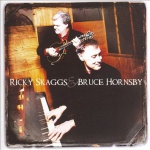 Ricky Skaggs & Bruce Hornsby 