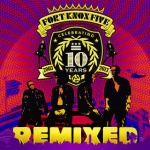 10 Years Of Fort Knox Five Remixed