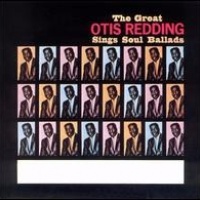 The Great Otis Redding Sings Soul Ballads