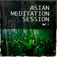 Asian Meditation Session Vol. 1