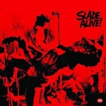 Slade Alive!