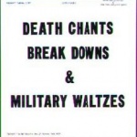 Death Chants, Breakdowns & Military Waltzes