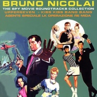 The Spy Movie Soundtracks Collection - Upperseven / Kiss Kiss Bang Bang / Agente Speciale LK Operazione Re Mida