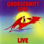 Grobschnitt 2010 Live