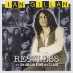 Restless - The Ian Gillan Band and Gillan