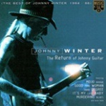 The Return Of Johnny Guitar (The Best Of Johnny Winter 1984-86)