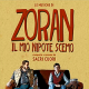 Le Musiche di Zoran il mio nipote scemo