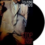 Stop Making Sense