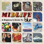 Midlife: A Beginner's Guide to Blur