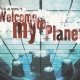 Welcome To My Planet 