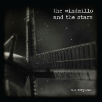 The Windmills And The Stars