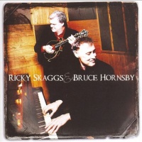 Ricky Skaggs & Bruce Hornsby 