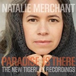 Paradise Is There: The New Tigerlily Recordings