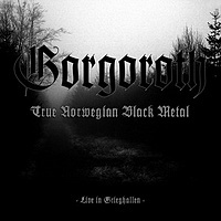 True Norwegian Black Metal - Live in Grieghallen