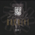 The B12 Records Archive - Volume 7