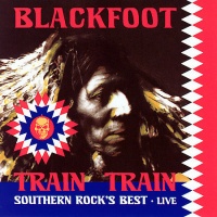 Train Train Southern Rock's Best - Live