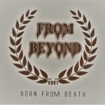 Born from Death