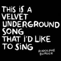 This Is A Velvet Underground Song...