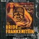 The Bride Of Frankenstein /  The Invisible Ray