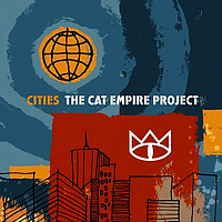 Cities: The Cat Empire Project