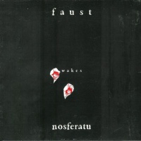 Faust Wakes Nosferatu