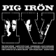 Pig Irön IV